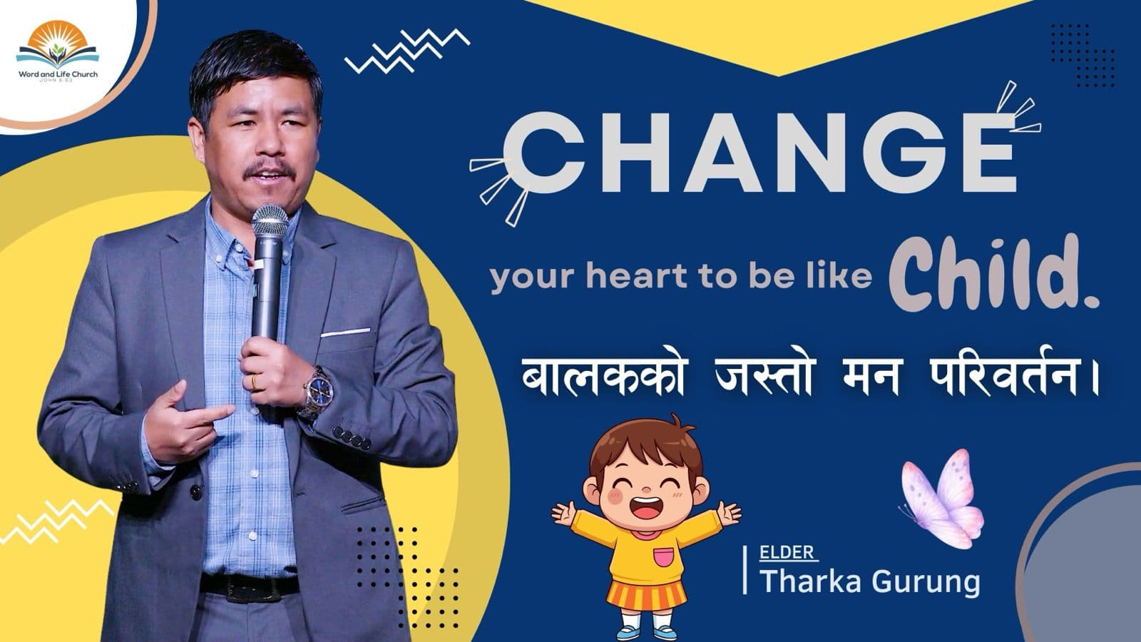 Change your Heart to be like Child.